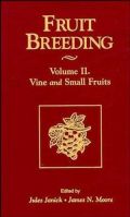 Fruit Breeding, Volume 2, Vine and Small Fruits ( ,     -   )